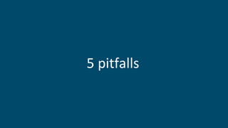5 pitfalls
 