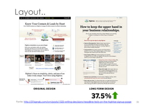Layout..
30Fonte: http://37signals.com/svn/posts/1525-writing-decisions-headline-tests-on-the-highrise-signup-page
 