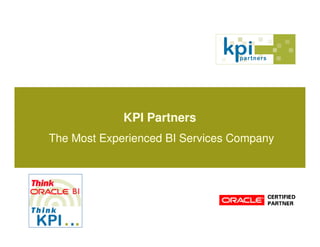 KPI Partners
The Most Experienced BI Services Company
 