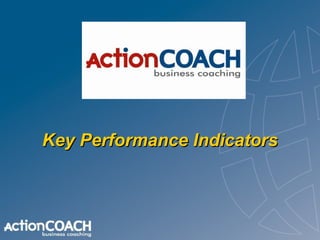 Key Performance Indicators

 