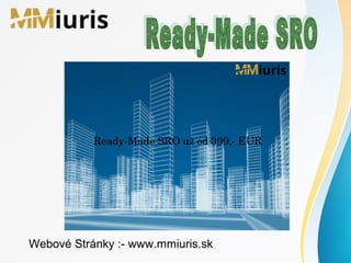 Webové Stránky :- www.mmiuris.sk
 