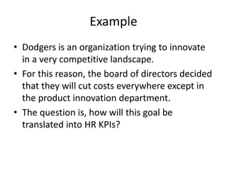 Example
• Dodgers is an organization trying to innovate
in a very competitive landscape.
• For this reason, the board of d...