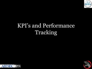 KPI’s and Performance
Tracking
 