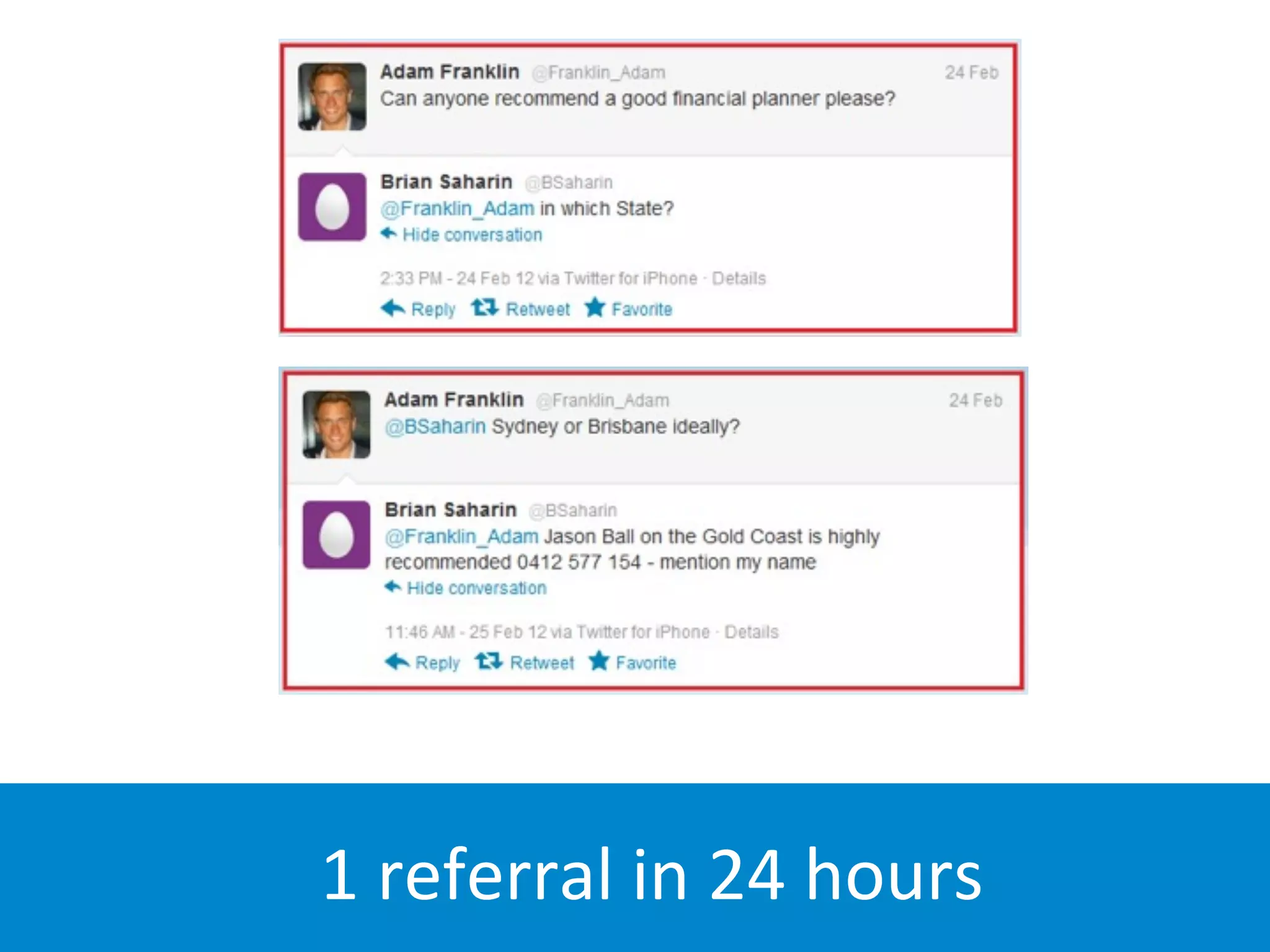 1	
  referral	
  in	
  24	
  hours
 