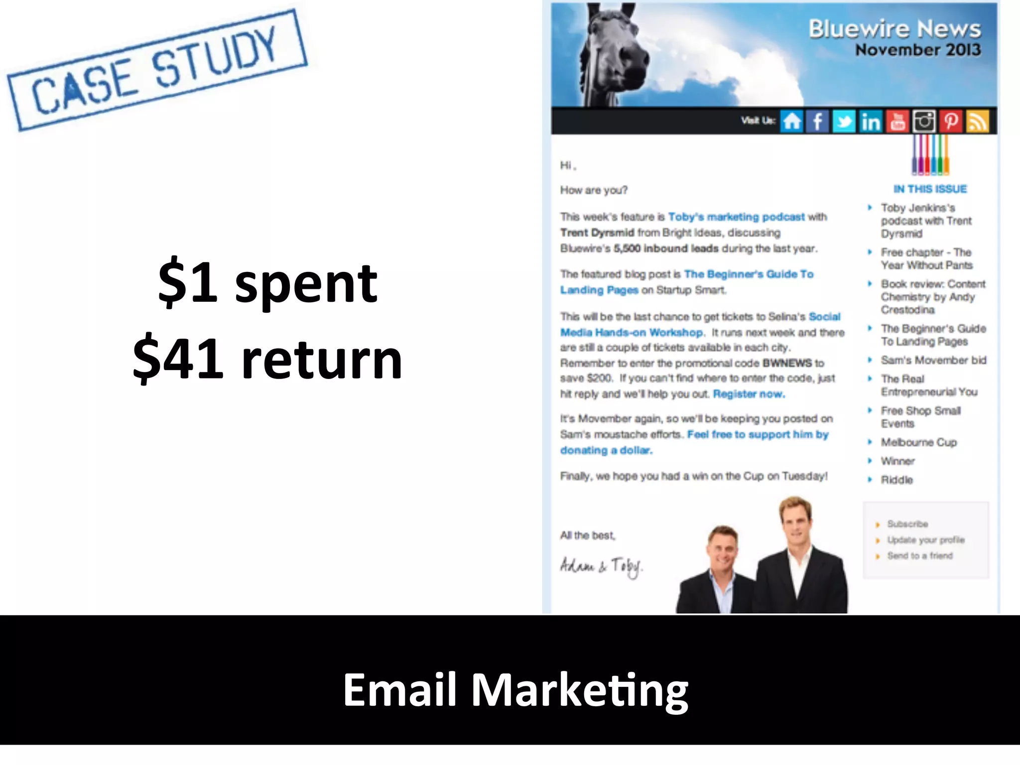 Email	
  Marke7ng
$1	
  spent
$41	
  return
 