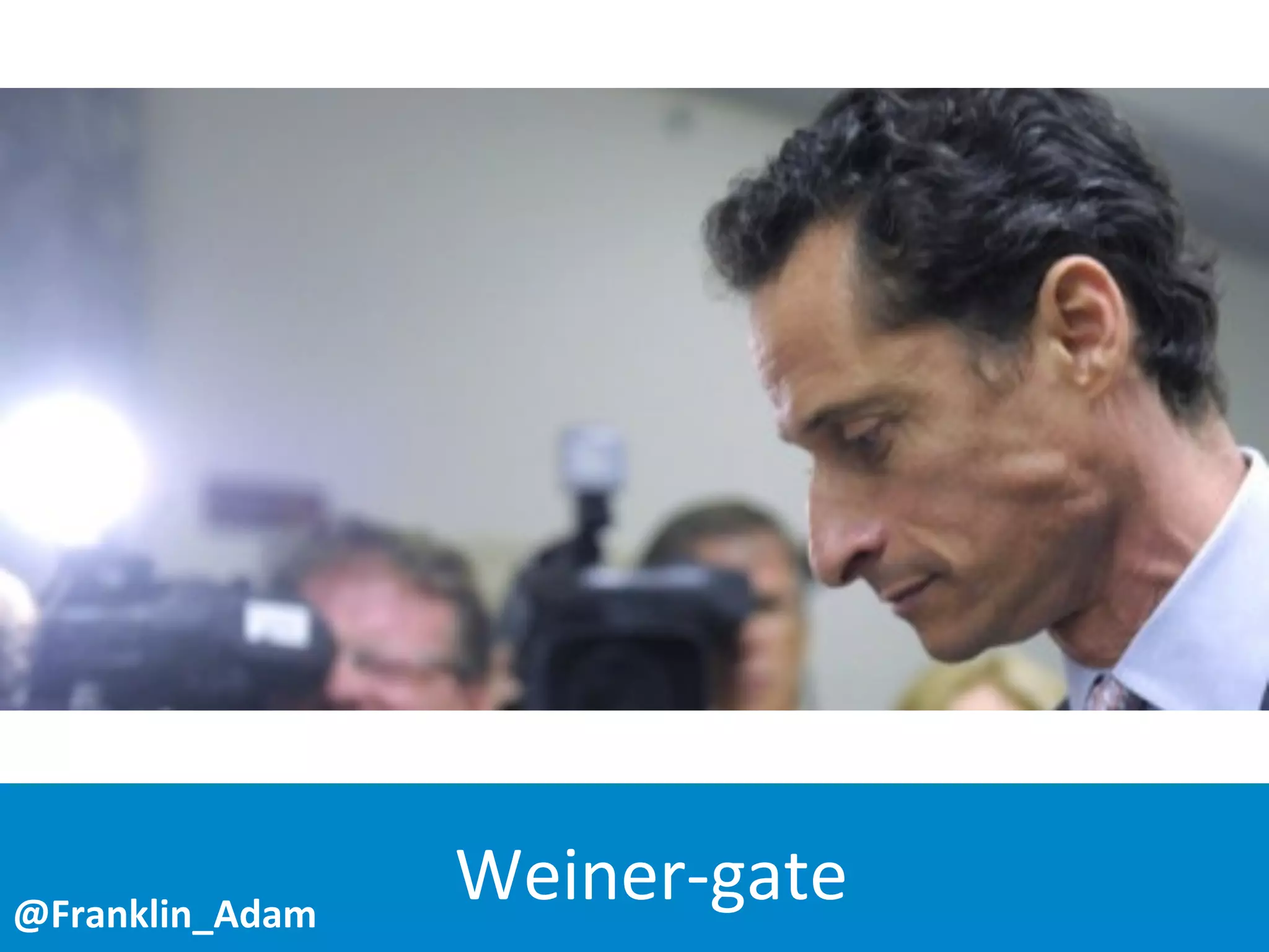 Weiner-­‐gate@Franklin_Adam
 