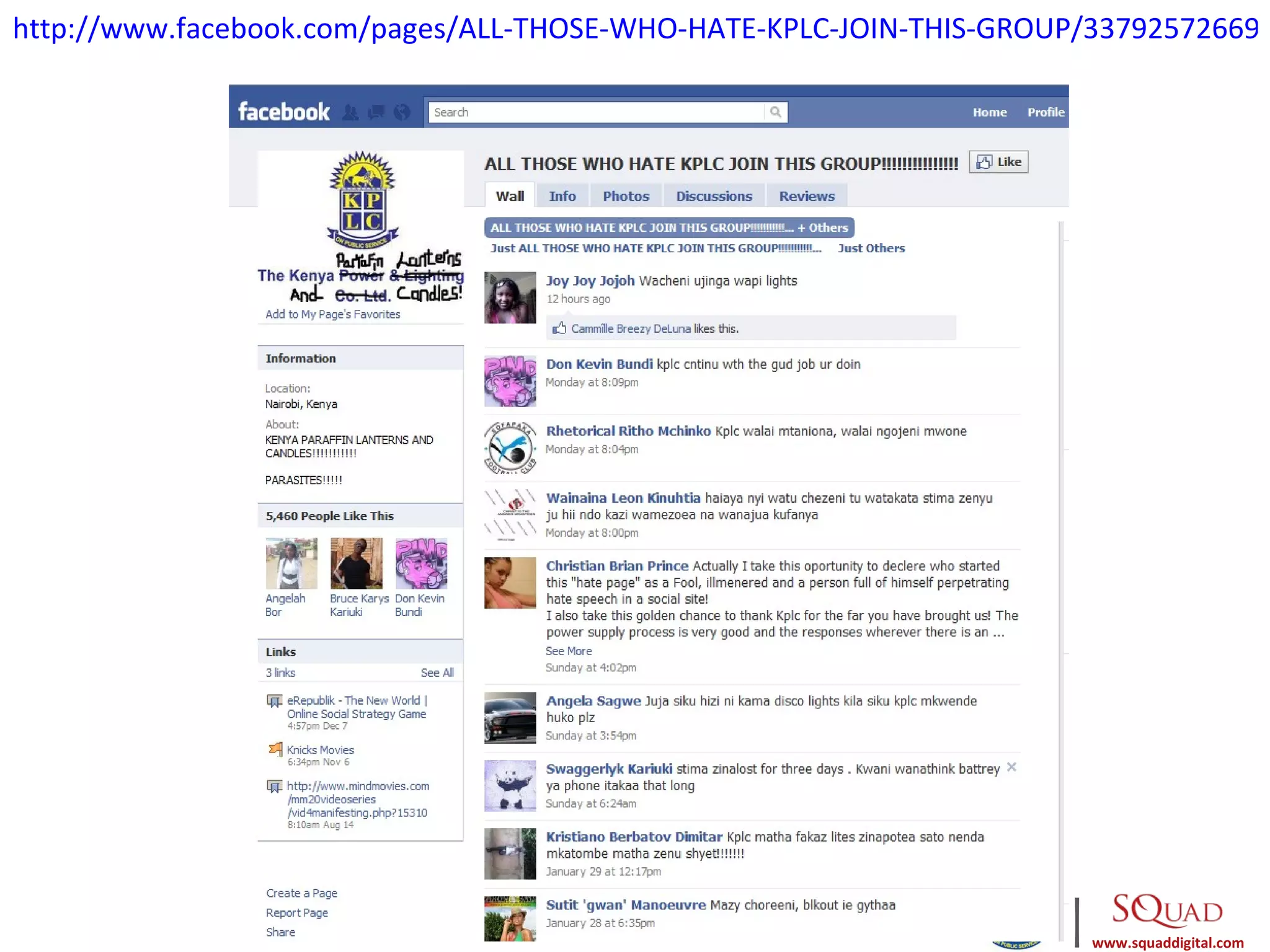 http://www.facebook.com/pages/ALL-THOSE-WHO-HATE-KPLC-JOIN-THIS-GROUP/337925726695




                                                                    |   www.squaddigital.com
 