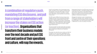 INTRODUCTION
Acombinationofregulatorypush,
mandatingESGdisclosures,andpull
fromarangeofstakeholderswill
increasethestakesonESGaction
(orinaction).Organisationsthat
transformtheirbusinessmodels
overthenextdecadeandputESG
frontandcentreoftheiroperations
andculture,willreaptherewards.
Prizes for swift adoption may include greater brand
loyalty, the ability to secure capital, increased profits
and valuations. Those who fail to adapt, or who do
so disingenuously, will face a reduction in market
share, black-listing, severe penalties and potentially
imprisonment.
The ESG road to 2030 will not be an 
easy one to
navigate and there will be transitionary disruption,
as private industry charges ahead of policy and
regulation. Organisations will need to meaningfully
engage with a range of stakeholders and demonstrate
tangible actions, beyond PR stunts. ESG mandates
for transparency will propel the need for radical
digital transformation.
Thorough oversight and high-quality data and analysis
will be essential to measure and assess performance
against organisational objectives and regulatory
frameworks.
Fortunately, this road will not be a lonely one. With the
emergence of new roles within organisations and a
regulatory shift to enable co-opetition, ESG initiatives
will be well supported by those with shared interests.
Organisational stances on key ESG issues will be vital
to attracting top talent. First Nations people will hold
critical roles in the creation of new ESG initiatives
and will work together with organisations to amplify
Indigenous voices and enhance cultural protection,
resulting in Constitutional recognition.
Although the investment costs of transitioning to
an ESG focus may deter some, ultimately the cost
of complacency will be far greater. Will your organisation
be an ESG leader or will it be left behind? What is clear...
in 2030 there is no room for sitting on the fence.
2
KPMG
2030
ESG
PREDICTIONS
REPORT
©2021 KPMG, an Australian partnership and a member firm of the KPMG global organisation of independent member firms affiliated with KPMG international limited, a private english company limited by guarantee. 
All rights reserved. The KPMG name and logo are trademarks used under license by the independent member firms of the KPMG global organisation. Liability limited by a scheme approved under professional standards legislation.
8
3
0
0
INTRODUCTION
 