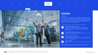 Conclusion
Future supply chains will still need people working closely with
technology to accelerate business outcomes. Organizations need
to place people at the heart of their supply chain strategies, as it’s
people who can make supply chain technologies succeed, drive
innovation, and focus on the customer.
The future of the supply chain workforce will likely be characterized by:
The coexistence of digital and humans.
Supply chains will likely merge the best of both worlds, driving
efficiencies and streamlining operations through automation and
digitizing, while leveraging human talent to drive strategic value
and innovation
The reorganization of digital and human work.
Success with tomorrow’s automated supply chains will depend on how
well you train your people today
Fostering soft skills and innovation.
Knowledge and information sharing and freedom from repetitive work
should enable employees to drive more value, personalize service, and
identify new business offerings
Culture and purpose.
People will likely value organizations that put culture and purpose at the
forefront.
Supply chain leaders need to prepare their teams for these shifts to make the most
of the opportunities they present for both the business and their people.
© 2023 Copyright owned by one or more of the KPMG International entities. KPMG International entities provide no services to clients. All rights reserved.
40
The future of supply chain
Workforce of
the future
Conclusion
Foreword Executive summary Current context
Sustainable
supply chains
Advanced
robotics and
automation
Distributed ledger
technologies and
digital money
Sectoral
transformations
Metaverse Conclusion Contacts
Workforce of the future Digital and human coexistence Building a blended workforce – humans and digital The 5Bs of workforce shaping
Culture to drive transformation
Workforce impacts from automation Tech for enhancing the EVP
Power of People data
Reshaping roles
Soft skills and innovation
 