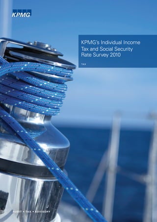 KPMG’s Individual Income
Tax and Social Security
Rate Survey 2010
TA X
 