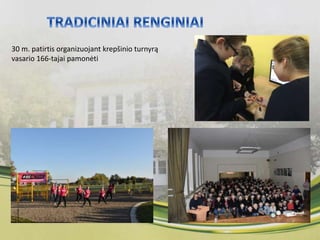 30 m. patirtis organizuojant krepšinio turnyrą
vasario 166-tajai pamonėti
 