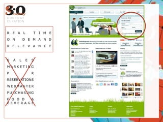 REAL TIMEON DEMANDRELEVANCECONTENTCURATIONSALESMARKETINGPRRESERVATIONSWEBMASTERPURCHASINGFOOD & BEVERAGE