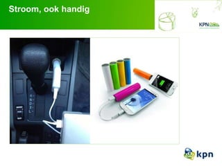 Stroom, ook handig
 
