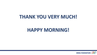 MMG FEDERATION
 