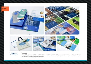 CULLIGAN
Desde 1936, es la empresa líder mundial en tratamiento de los problemas del agua para uso municipal, industrial y residencial
con presencia en más de 90 países del mundo.
 