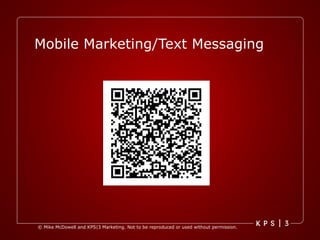 Mobile Marketing/Text Messaging 