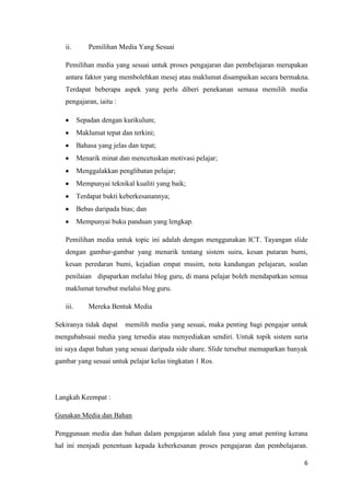 Mempunyai teknikal kualiti yang baik; 