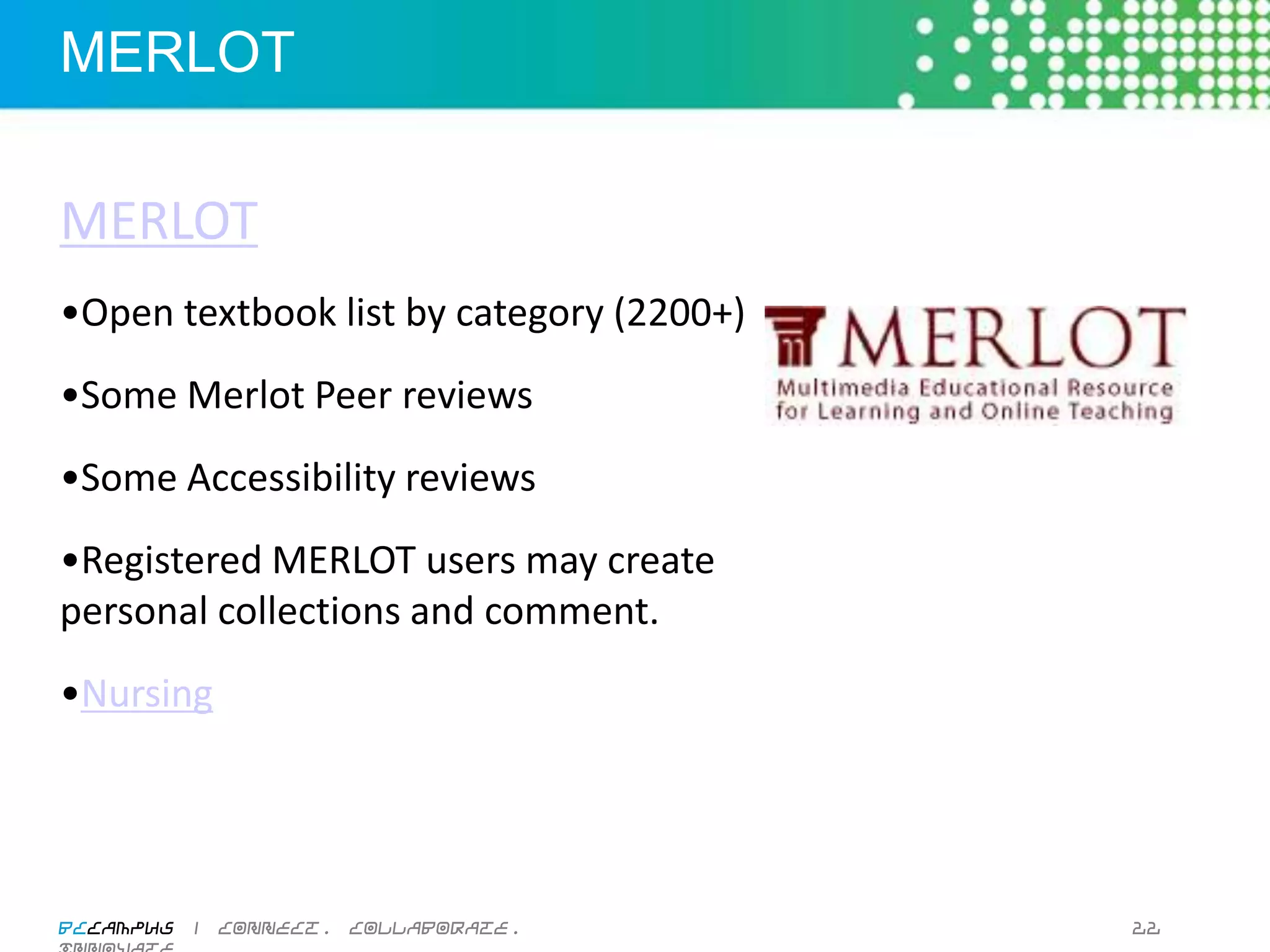 BOUNDLESS


BOUNDLESS	
  
18	
  open	
  textbooks	
  under	
  Crea3ve	
  Commons	
  
ASribu3on	
  (CC	
  BY-­‐SA)	
  
Cover	
  subjects,	
  such	
  as	
  accoun3ng,	
  biology,	
  
chemistry,	
  sociology,	
  and	
  economics	
  
Some	
  premium	
  features,	
  including	
  ﬂashcards,	
  
study	
  guides,	
  and	
  quizzes.	
  	
  	
  
Requires	
  a	
  free	
  user	
  account.	
  	
  
Marke3ng	
  

BCcampus | connect. collaborate. innovate.                       21
 