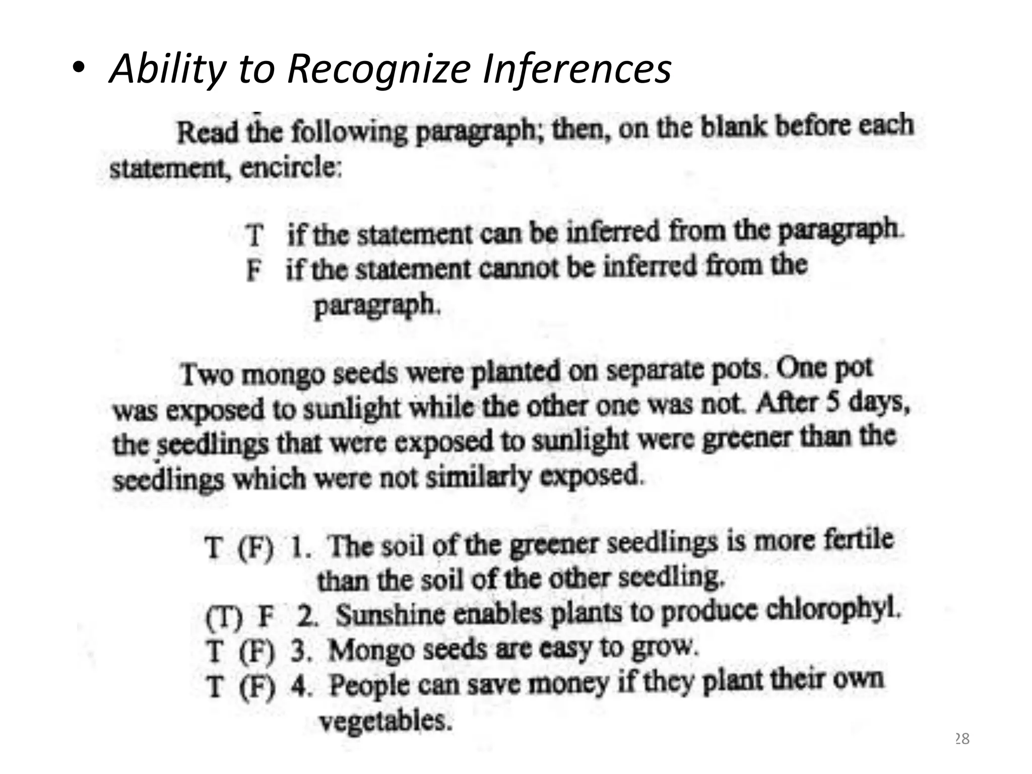 • Ability to Recognize Inferences
28
 