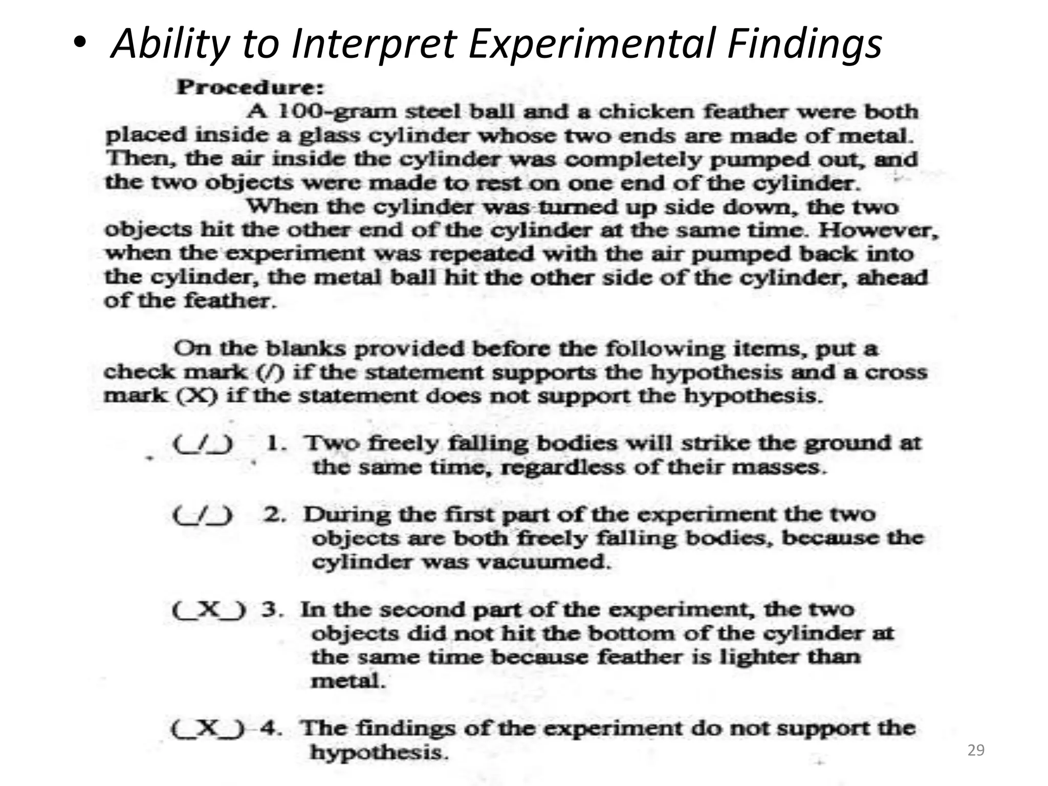• Ability to Interpret Experimental Findings
29
 