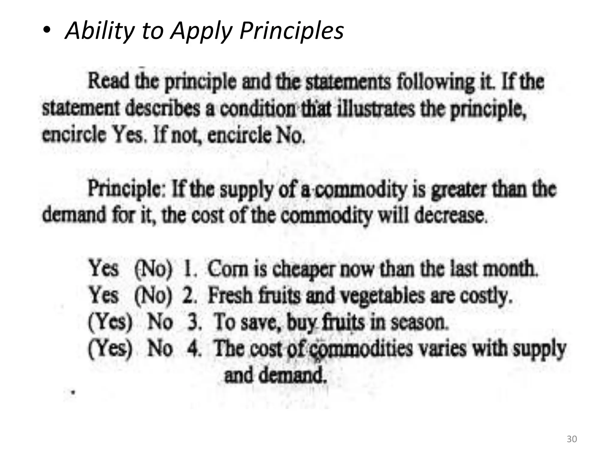 • Ability to Apply Principles
30
 