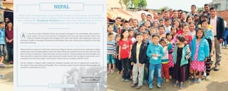 s you know, Grace Children’s Home was severely damaged in the earthquakes. But thanks to
your support, we are in the process of rebuilding this home and have provided help to the
staff and children throughout this tragedy. Even when the children were sleeping in tents and
temporary shelter immediately following the earthquake, they were still joyful and thankful for the help
they were receiving.
Please remain in prayer for Pastor Kam and Grace Children’s Home, as the economic blockade in Nepal
is delaying current rebuilding efforts across the nation. While they await the reconstruction, the boys and
girls are living in temporary metal structures serving as dorms. These buildings are well insulated and
have electricity to keep the children warm during the winter months. We are eager to stand with you in
seeing the reconstruction begin—restoring the ministry at this incredible children’s home.
Life for children in Nepal is often marked by hardship, sickness, and lack of opportunity—especially in
the wake of these devastating earthquakes. Your continued support ensures that the Nepali people will
prosper for generations to come.
W h e n t w o e arth q u ake s s t r u ck N ep al i n Ap r il , th o u s an d s we re k ill e d ,
mul t it u d e s i n j u re d , e nt i re v ill a g e s f l atte n e d , an d hu n d re d s o f th o u s an d s
we re d i s pl a ce d . K i n gdo m Pa r t n e rs s aw th e n e e d an d s p ran g to a c t i o n ,
p rov i d i n g i m m e d i ate an d t an g i bl e h o p e to th e N ep al i p eo pl e .
Skip and Diane Taylor
at a causelife golf
tournament in Virginia
2015 Kingdom Partners | 3
NEPAL
 