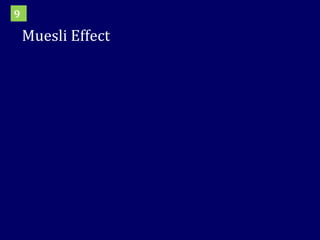 Muesli Effect 9 