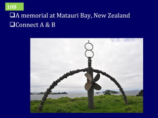 A memorial at Matauri Bay, New Zealand Connect A & B 10B 