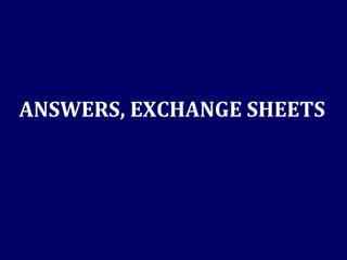 ANSWERS, EXCHANGE SHEETS 