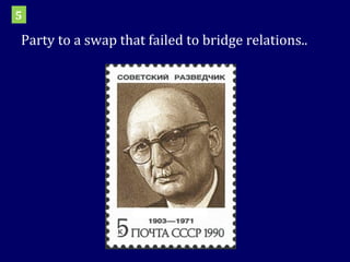 Party to a swap that failed to bridge relations.. 5 