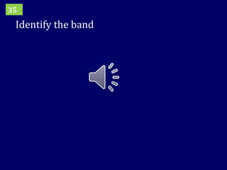 Identify the band 35 