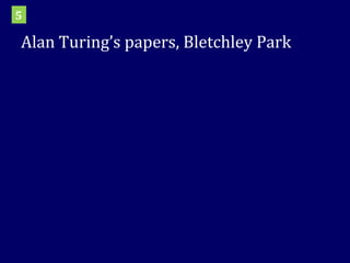Alan Turing’s papers, Bletchley Park 5 