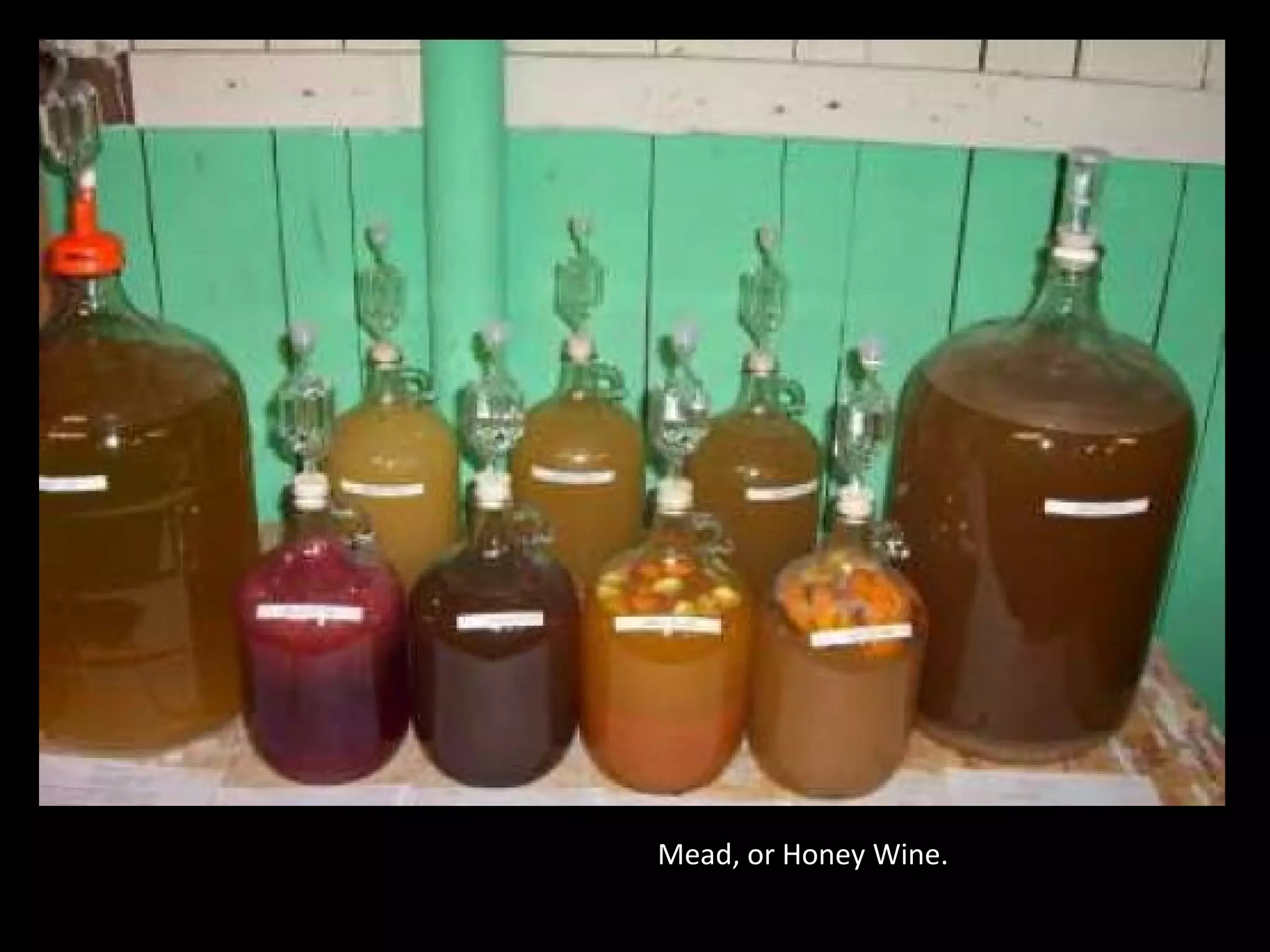 Mead, or Honey Wine.
 
