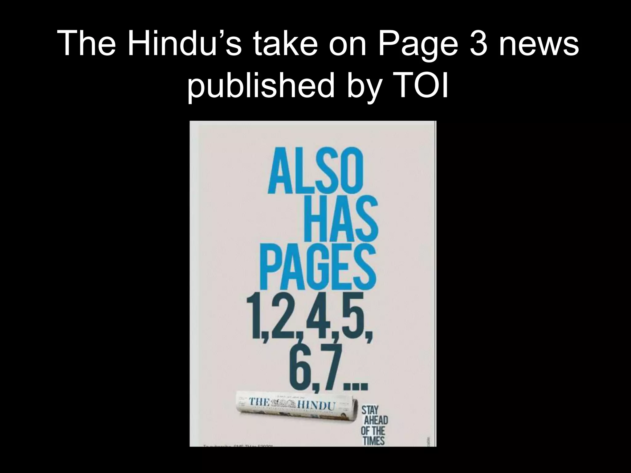 The Hindu’s take on Page 3 news
       published by TOI
 