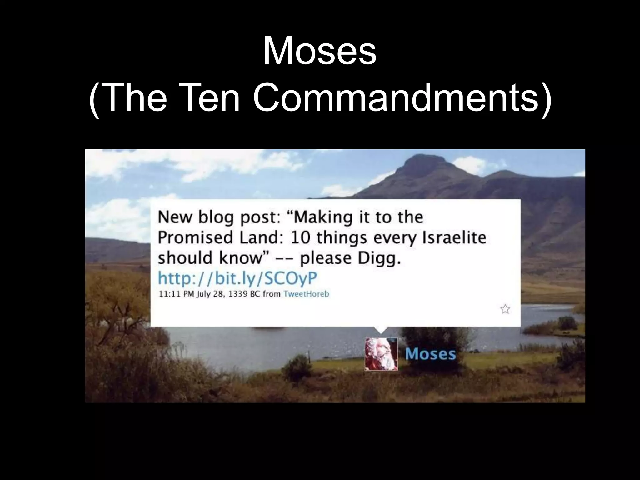 Moses
(The Ten Commandments)
 