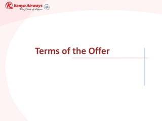 Terms of the Offer
 