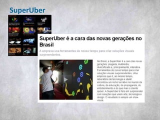 SuperUber
 