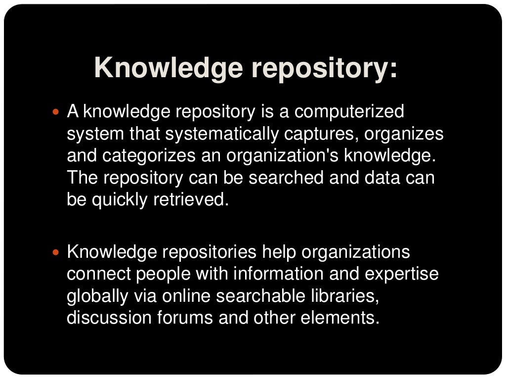 Knowledge Repository and Knowledge Management