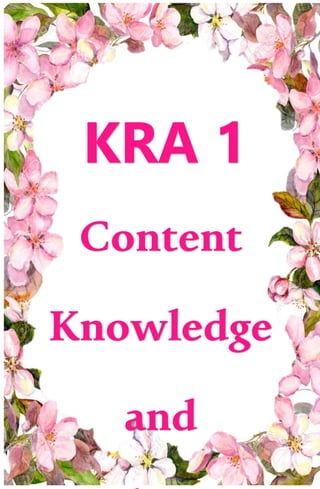 Content
Knowledge
and
KRA 1
 