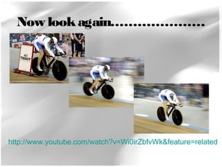 Now look again………………… 
http://www.youtube.com/watch?v=Wi0irZbfvWk&feature=related 
 