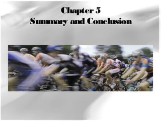 Chapter 5 
Summary and Conclusion 
 