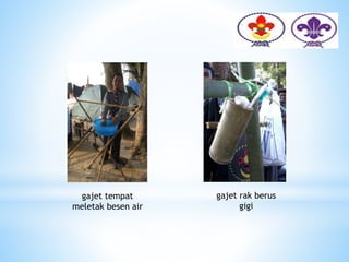 gajet tempat
meletak besen air
gajet rak berus
gigi
 