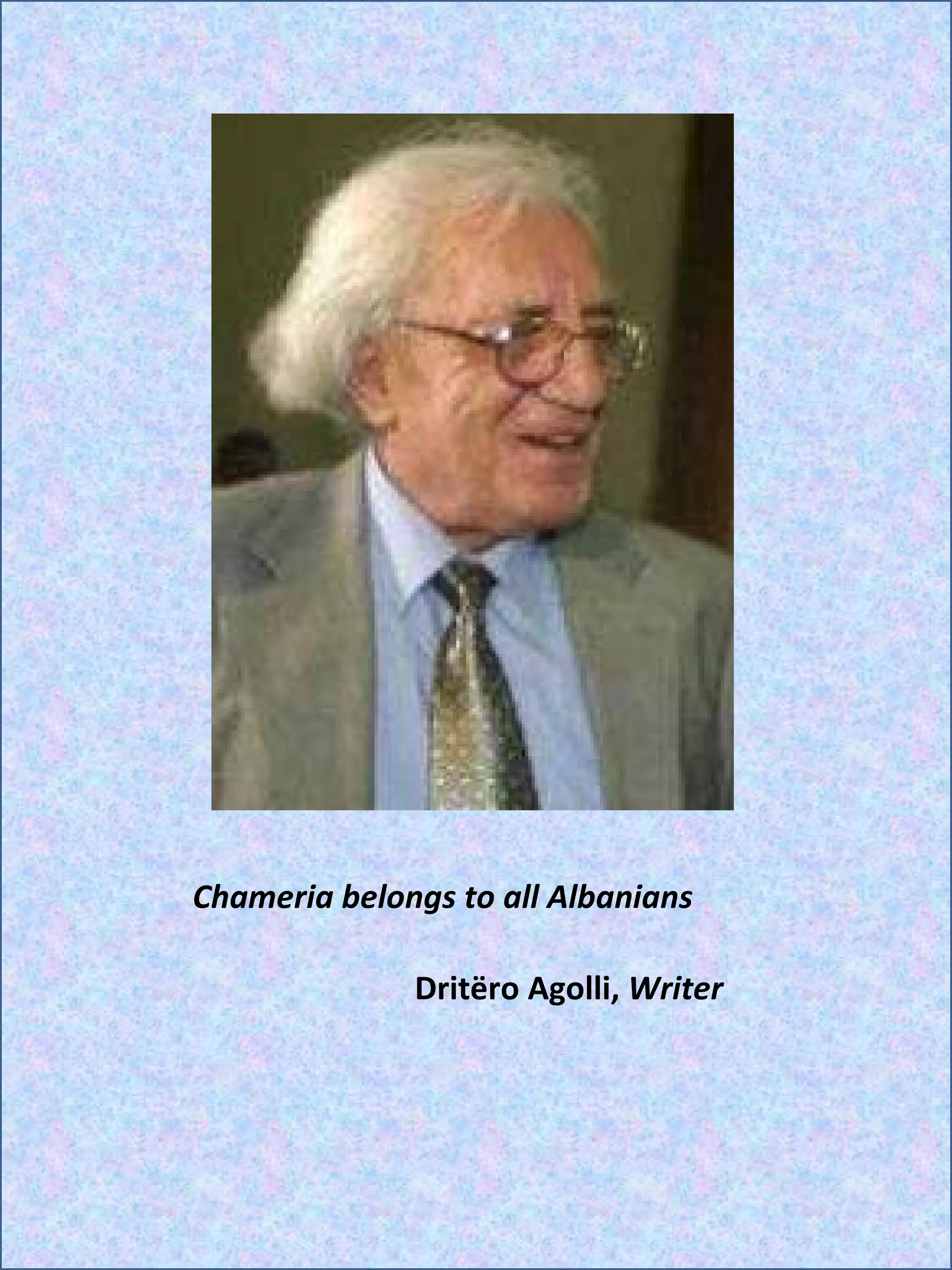 Dritëro Agolli,  Writer Chameria belongs to all Albanians 