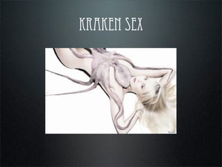 kraken sex
 