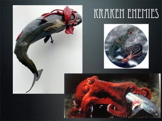 kraken enemies
 
