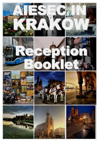 AIESEC IN
KRAKOW
Reception
 Booklet
 