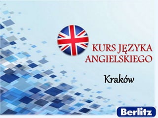 Kraków
KURS JĘZYKA
ANGIELSKIEGO
 