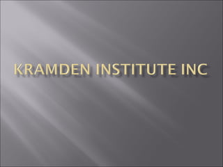 Kramden institute inc