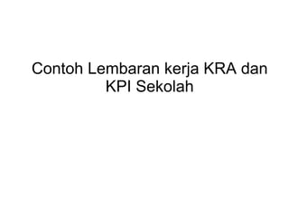 Contoh Lembaran kerja KRA dan KPI Sekolah 