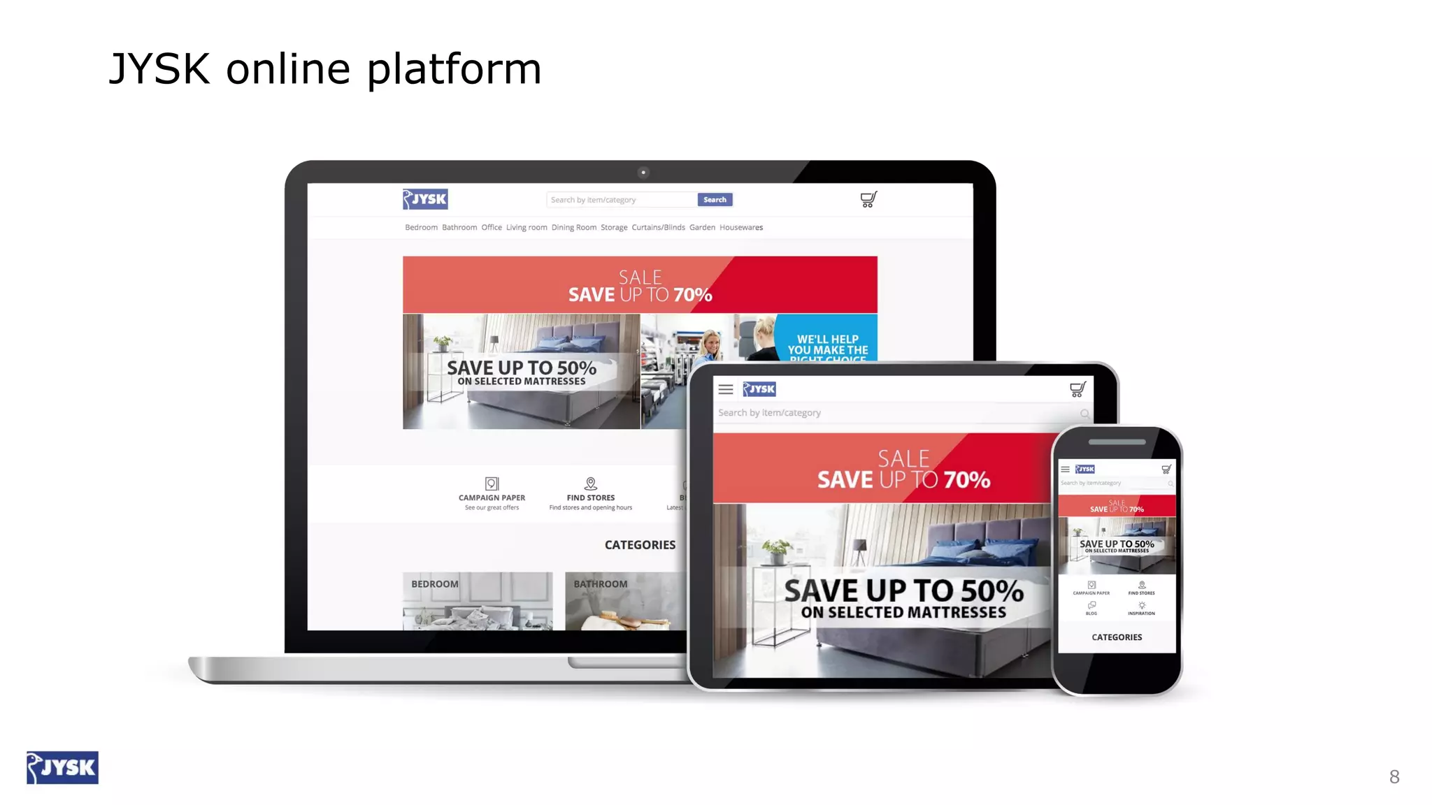 JYSK online platform
8
 